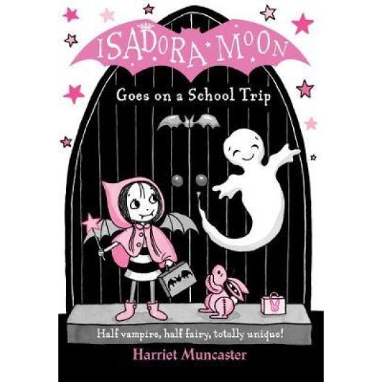 Isadora Moon Goes On School Trip - Harriet Muncaster
