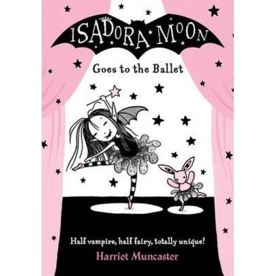 Isadora Moon Goes To The Ballet - Harriet Muncaster