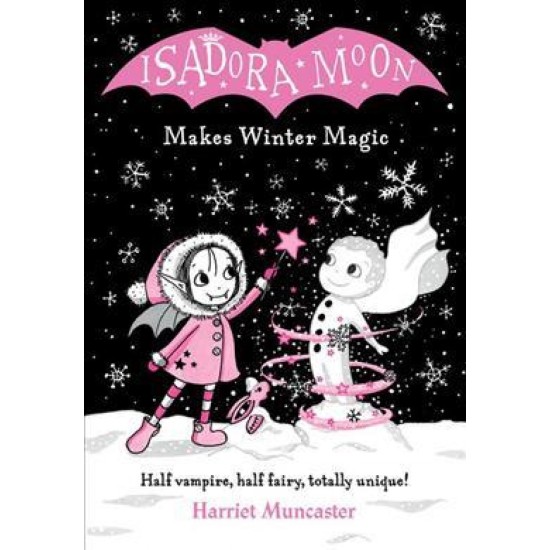 Isadora Moon Makes Winter Magic - Harriet Muncaster