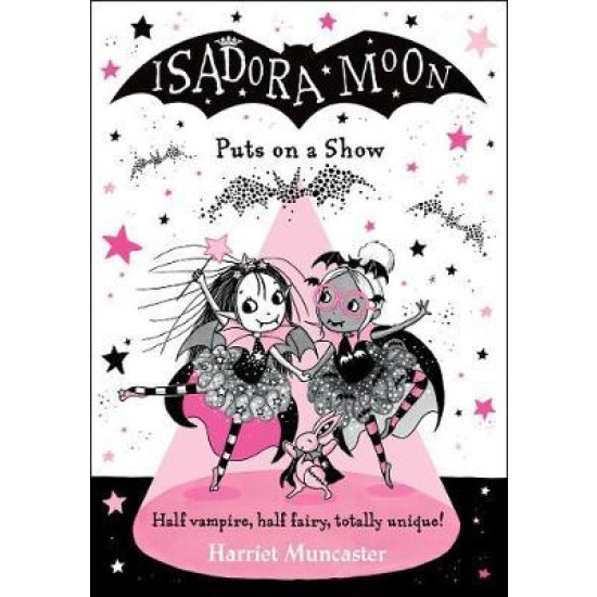 Isadora Moon Puts on a Show - Harriet Muncaster