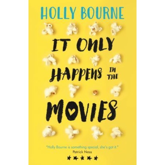 It Only Happens In The Movies - Holly Bourne