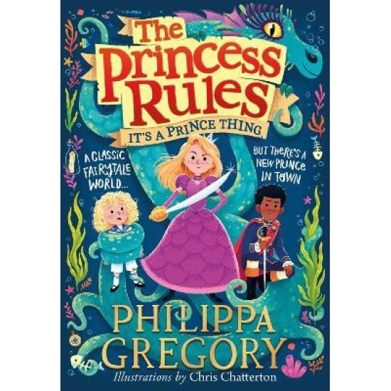 The Princess Rules: It's a Prince Thing - Philippa Gregory