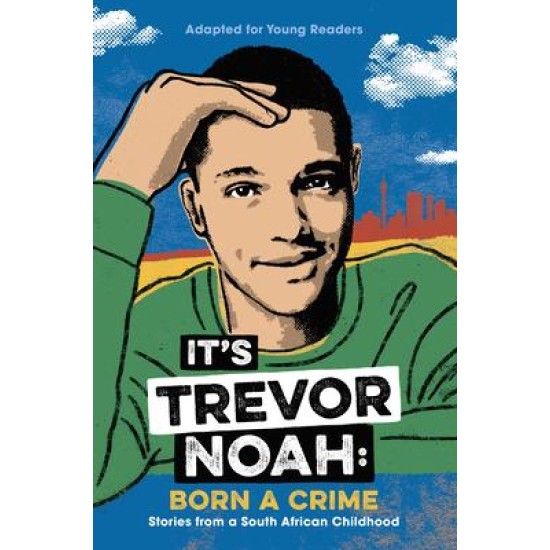 It's Trevor: Born A Crime - YA Edition