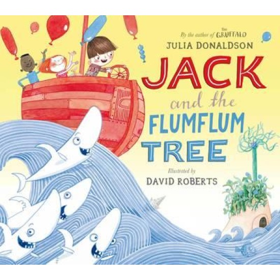 Jack and the Flumflum Tree - Julia Donaldson