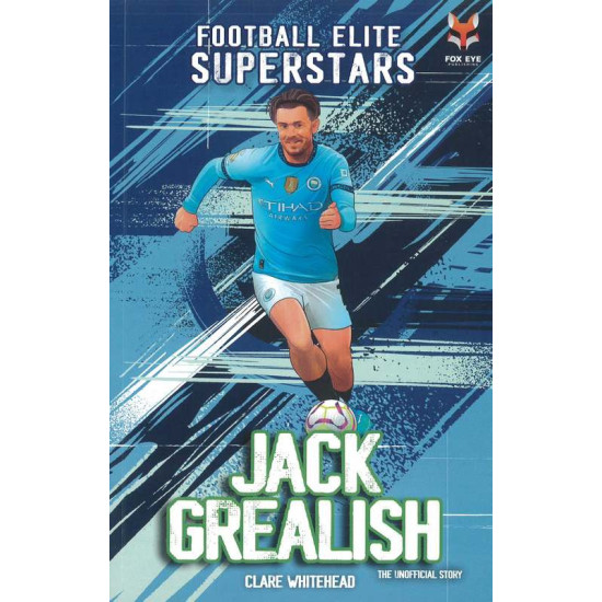 Jack Grealish : Football Elite Superstars