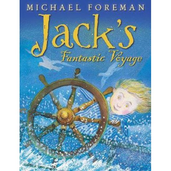 Jack's Fantastic Voyage - Michael Foreman