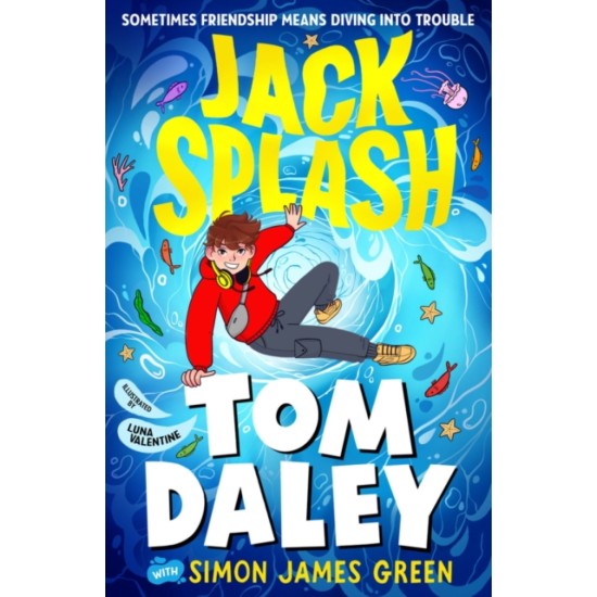Jack Splash - Tom Daley and Simon James Green
