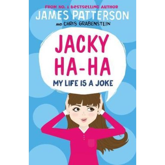 Jacky Ha-Ha: My Life is a Joke : (Jacky Ha-Ha 2)