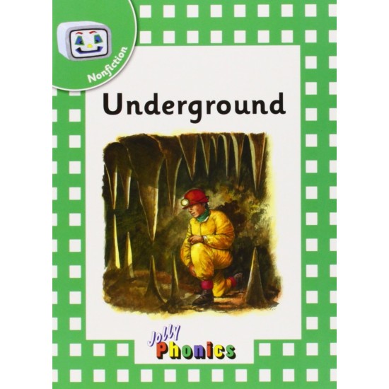 Jolly Phonics Non Fiction : Underground (Green Level) DELIVERY TO EU ONLY