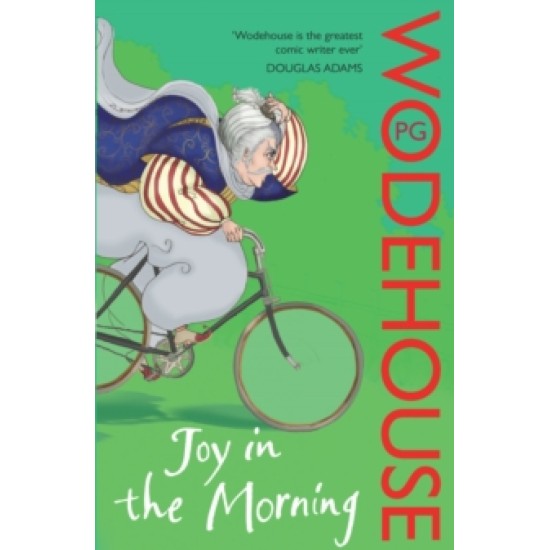 Joy in the Morning : (Jeeves & Wooster) - P.G. Wodehouse