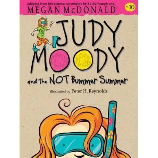 Judy Moody and the not Bummer Summer - Megan McDonald