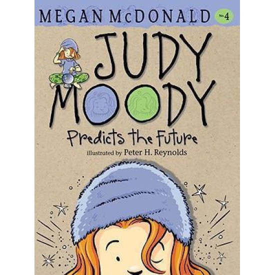 Judy Moody Predicts the Future - Megan McDonald