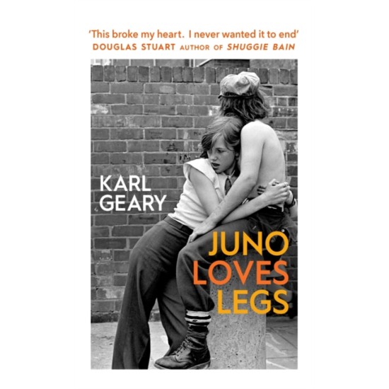 Juno Loves Legs - Karl Geary