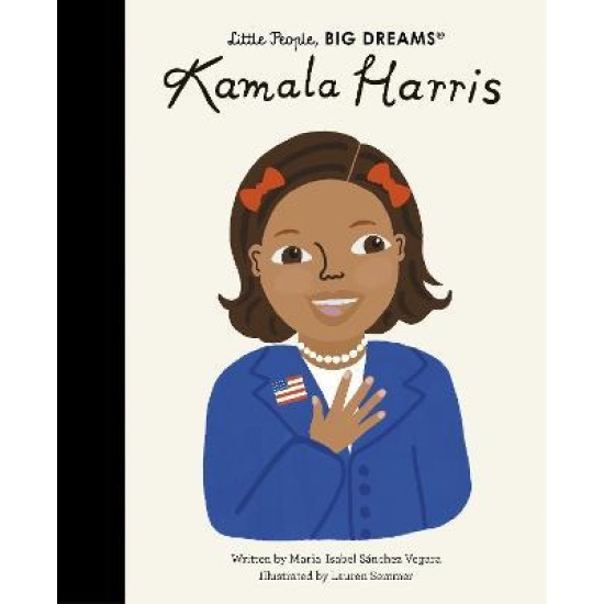 Kamala Harris (Little People, Big Dreams)