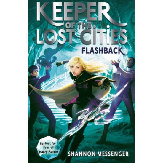Keeper of the Lost Cities Flashback : 7 - Shannon Messenger