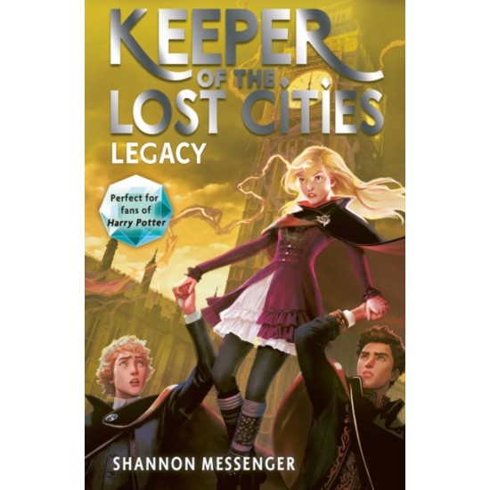 Keeper of the Lost Cities Legacy  : 8 - Shannon Messenger