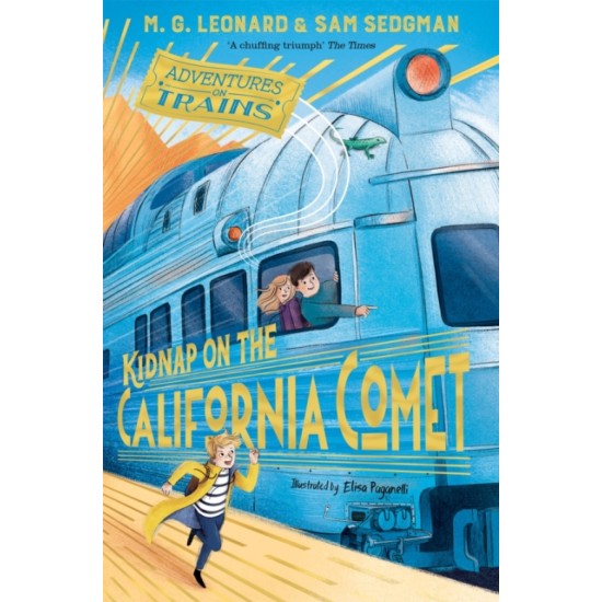 Kidnap on the California Comet - M. G. Leonard