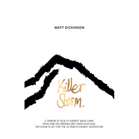 Killer Storm (Everest Files 3) - Matt Dickinson