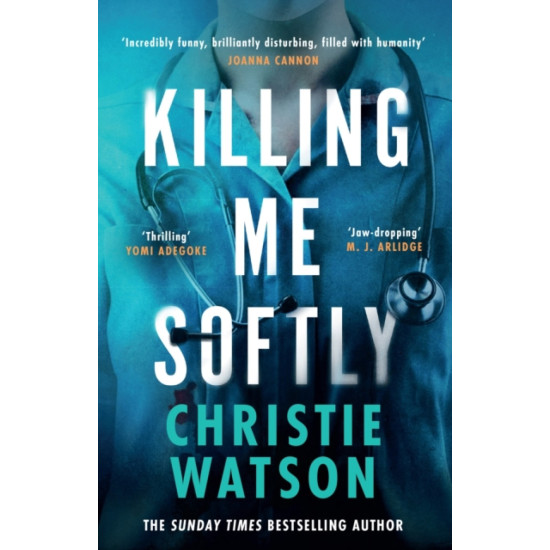 Killing Me Softly - Christie Watson
