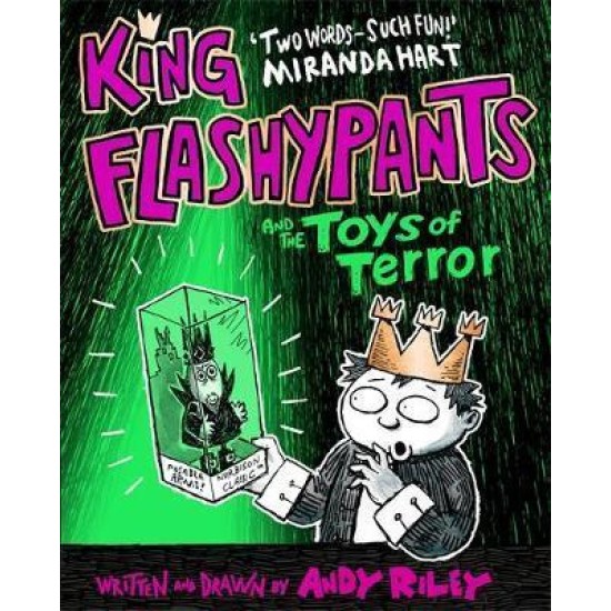 King Flashypants and the Toys of Terror: Book 3