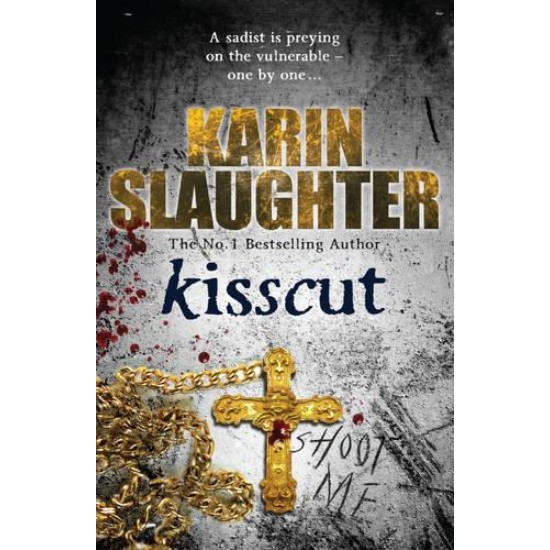 Kisscut - Karin Slaughter (DELIVERY TO SPAIN ONLY) 