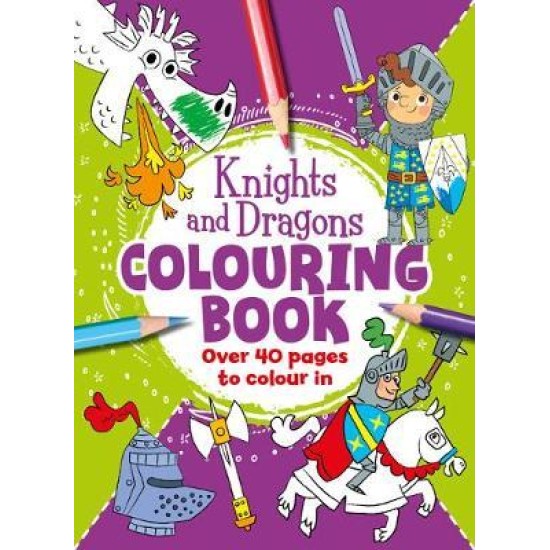Knights and Dragons Colouring Book