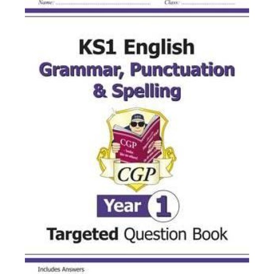 KS1 English Targeted Question Book: Grammar, Punctuation & Spelling - Year 1