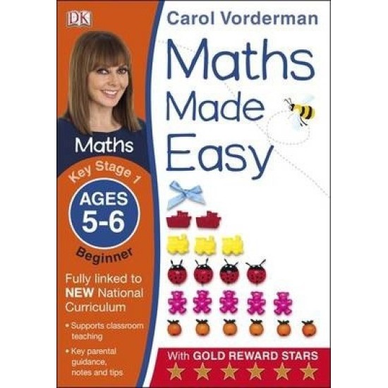 KS1 Maths Made Easy: Beginner, Ages 5-6 (Carol Vorderman Maths Made Easy)