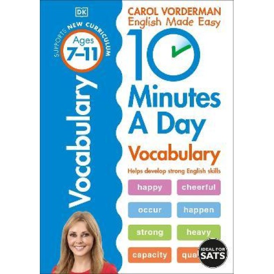 KS2 10 Minutes a Day Vocabulary Ages 7-11 (Carol Vorderman English Made Easy)