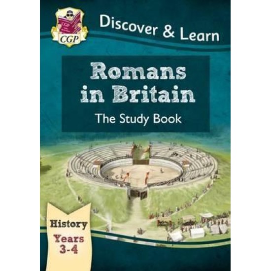 KS2 Discover & Learn: History - Romans in Britain Study Book, Year 3 & 4
