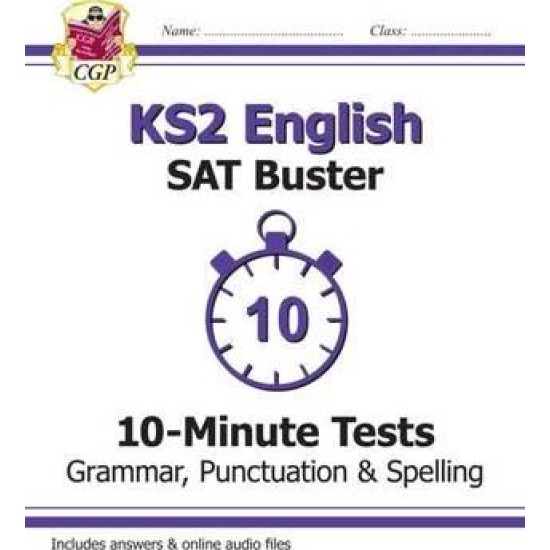KS2 English SAT Buster 10-Minute Tests: Grammar, Punctuation & Spelling Book 1