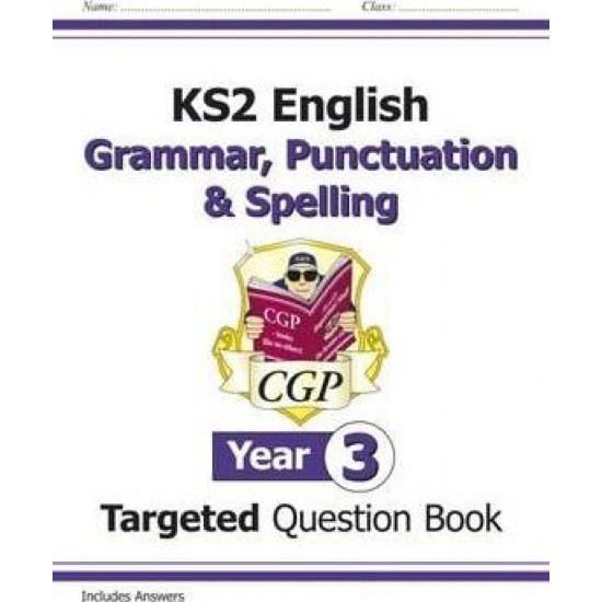 KS2 English Targeted Question Book: Grammar, Punctuation & Spelling - Year 3