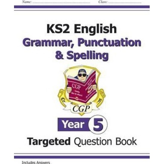 KS2 English Targeted Question Book: Grammar, Punctuation & Spelling - Year 5