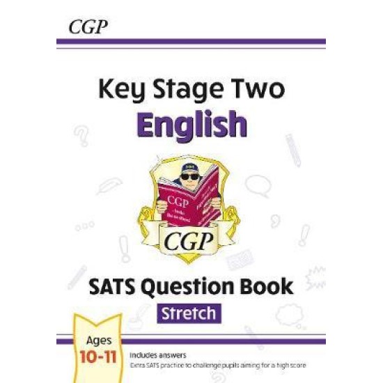 KS2 English SATS Question Book: Stretch - Ages 10-11