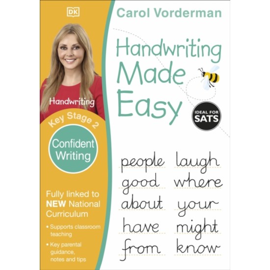 KS2 Handwriting Made Easy: Confident Writing, Ages 7-11 (Carol Vorderman English Made Easy)