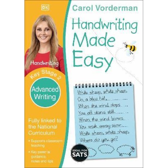 KS2 Handwriting Made Easy:Advanced Writing, Ages 7-11 (Carol Vorderman English Made Easy)