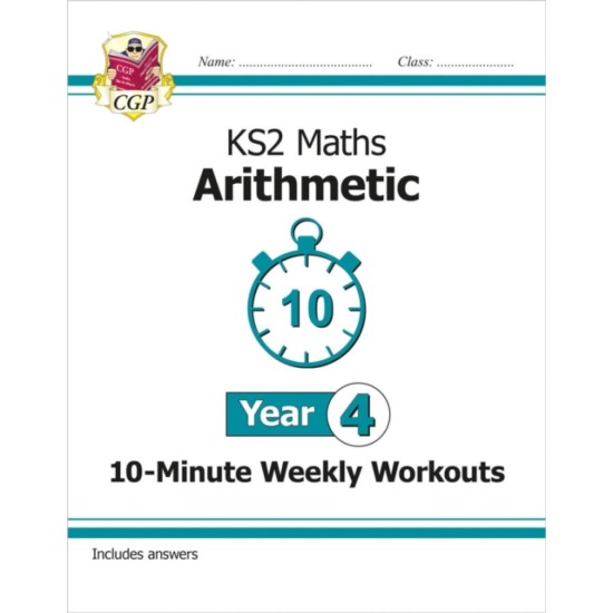 KS2 Maths 10-Minute Weekly Workouts : Arithmetic - Year 4