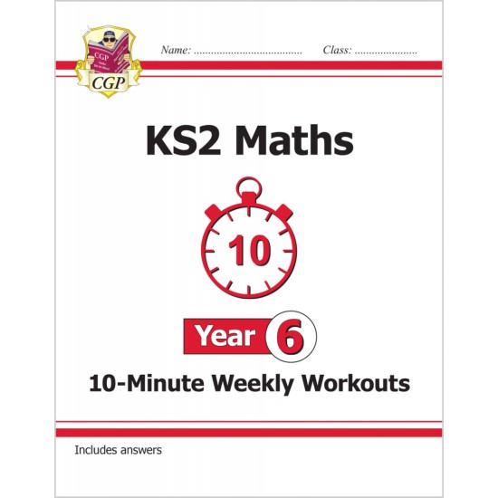 KS2 Maths 10-Minute Weekly Workouts - Year 6