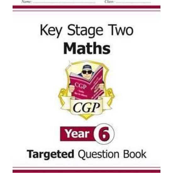 KS2 Maths Targeted Question Book - Year 6
