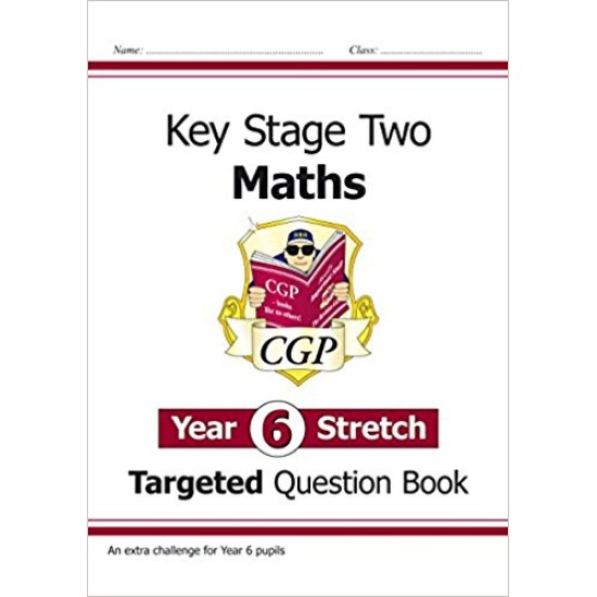 KS2 Maths Targeted Question Book: Challenging Maths - Year 6 Stretch