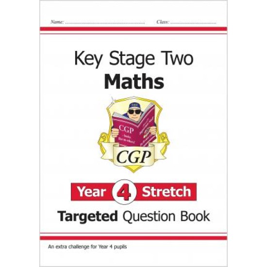 KS2 Maths Targeted Question Book: Challenging Maths - Year 4 Stretch