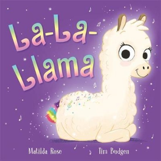 The Magic Pet Shop: La-La-Llama - Matilda Rose, Illustrated by Tim Budgen