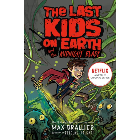 Last Kids on Earth and the Midnight Blade (Book 5) - Max Brallier