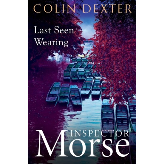 Last Seen Wearing - Colin Dexter (Inspector Morse 2)