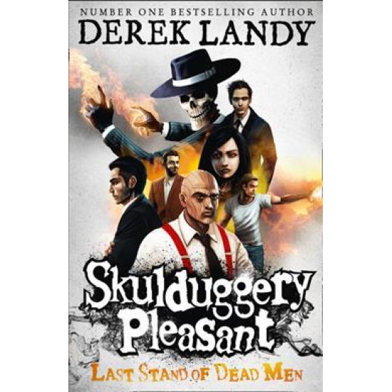 Last Stand of Dead Men (Skulduggery Pleasant 8) - Derek Landy