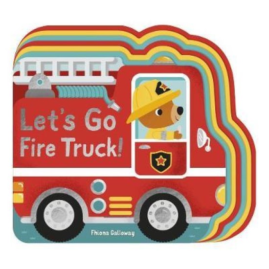 Let's Go, Fire Truck! (Board Book)