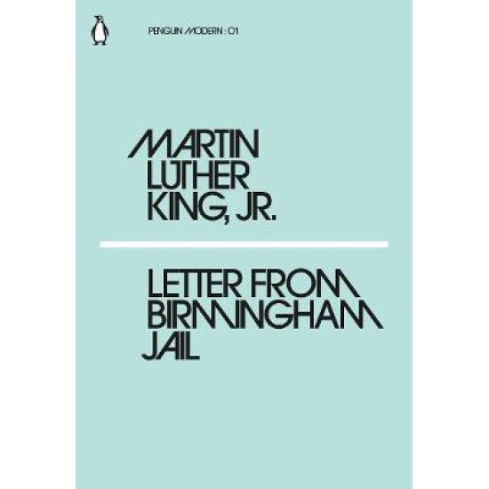 Letter from Birmingham Jail - Martin Luther King Jr