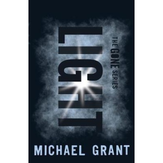 Light (Gone Series #6) - Michael Grant (DELIVERY TO EU ONLY)
