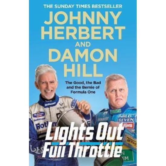 Lights Out, Full Throttle - Damon Hill , Johnny Herbert