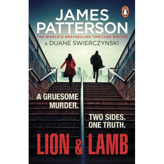 Lion & Lamb : A gruesome murder. Two sides. One truth - James Patterson